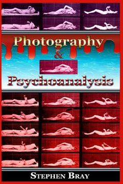 portada Photography & Psychoanalysis: The Development of Emotional Persuasion in Image Making (en Inglés)