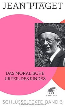 portada Das moralische Urteil des Kindes: Schlüsseltexte Band 3 (en Alemán)