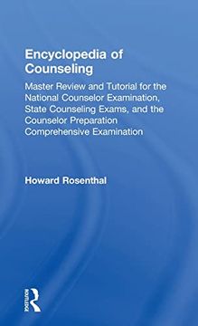 portada Encyclopedia of Counseling: Master Review and Tutorial for the National Counselor Examination, State Counseling Exams, and the Counselor Preparation Comprehensive Examination (en Inglés)