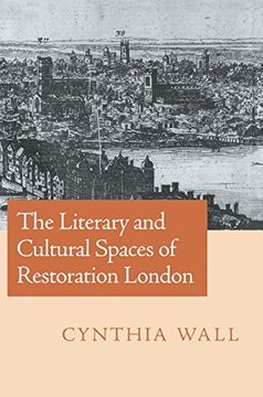 portada The Literary and Cultural Spaces of Restoration London (en Inglés)