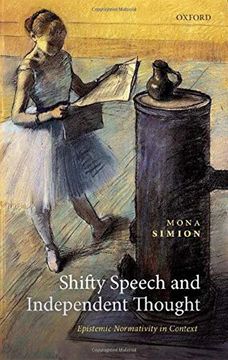 portada Shifty Speech and Independent Thought: Epistemic Normativity in Context (en Inglés)