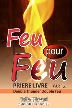 portada Feu Pour Feu Partie Deux (en Francés)