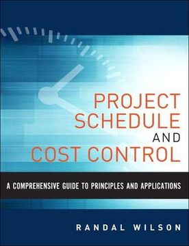 portada Comprehensive Guide to Project Management Schedule and Cost Control, a: Methods and Models for Managing the Project Lifecycle (ft Press Operations Management) (en Inglés)