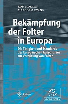 portada Bekämpfung der Folter in Europa: Die Tätigkeit und Standards des Europäischen Ausschusses zur Verhütung von Folter (in German)