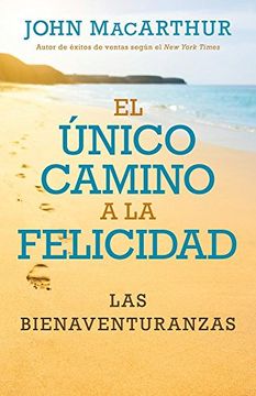 portada Único Camino a la Felicidad (in Spanish)