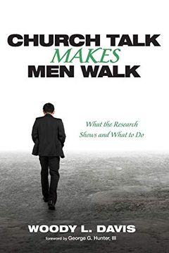 portada Church Talk Makes men Walk: What the Research Shows and What to do (en Inglés)