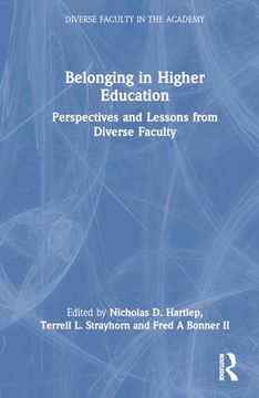 portada Belonging in Higher Education: Perspectives and Lessons From Diverse Faculty (Diverse Faculty in the Academy) (in English)