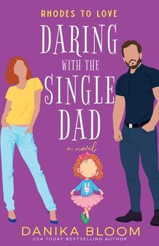 portada Rhodes to Love: Daring with the Single Dad (en Inglés)