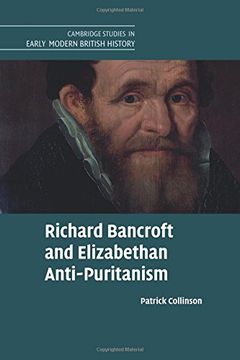 portada Richard Bancroft and Elizabethan Anti-Puritanism (Cambridge Studies in Early Modern British History) (en Inglés)