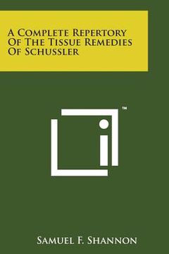 portada A Complete Repertory of the Tissue Remedies of Schussler