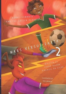 portada Ronni-Romario and the Soccer Planets - Mars Versus Earth (en Inglés)