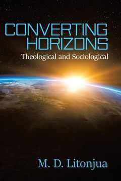 portada Converting Horizons: Theological and Sociological (in English)
