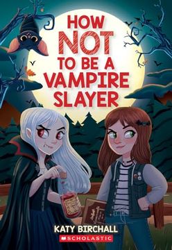 portada How not to be a Vampire Slayer (in English)