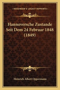 portada Hannoversche Zustande Seit Dem 24 Februar 1848 (1849) (en Alemán)