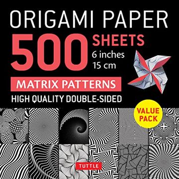 portada Origami Paper 500 Sheets Matrix Patterns 6" (15 Cm): Tuttle Origami Paper: Double-Sided Origami Sheets Printed With 12 Different Designs (Instructions for 5 Projects Included) (en Inglés)