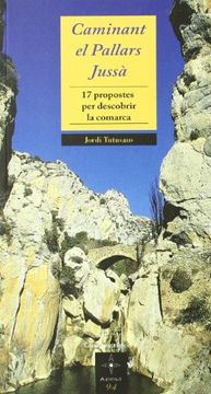 portada Caminant el Pallars Jussà: 17 propostes per descobrir la comarca (Azimut) (en Catalá)