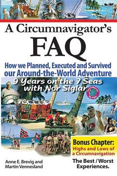 portada A Circumnavigator's FAQ: How we Planned, Executed and Survived our Around-the-World Adventure (in English)