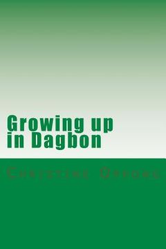 portada Growing up in Dagbon (en Inglés)