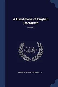 portada A Hand-book of English Literature; Volume 2 (in English)