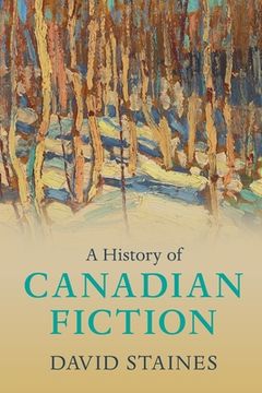 portada A History of Canadian Fiction (in English)