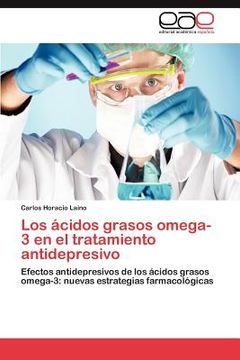 Libro Los Cidos Grasos Omega-3 En El Tratamiento Antidepresivo De ...