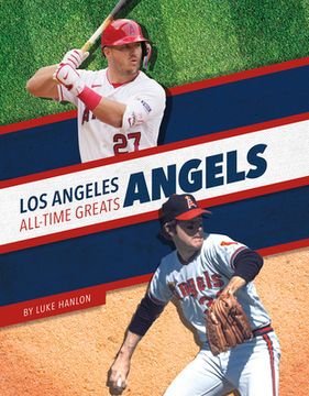 portada Los Angeles Angels All-Time Greats (en Inglés)