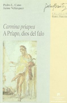 portada Carmina priapea: A Príapo, dios del falo (Gabriel Ferrater)