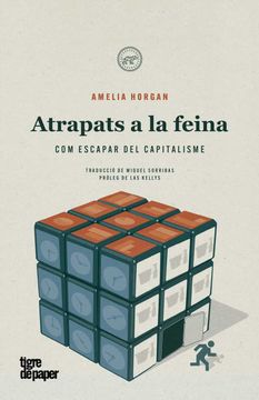 portada Atrapats a la Feina: Com Escapar del Capitalisme (in Spanish)