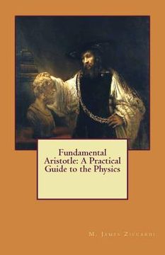 portada Fundamental Aristotle: A Practical Guide to the Physics (en Inglés)