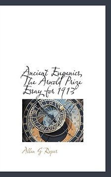 portada ancient eugenics, the arnold prize essay for 1913