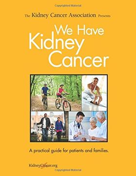 portada We Have Kidney Cancer (2017): A practical guide for patients and families