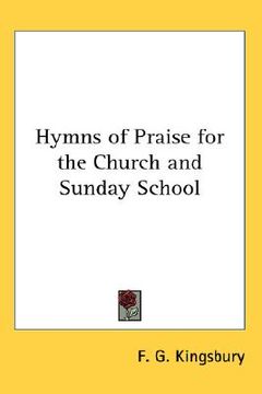 portada hymns of praise for the church and sunday school (in English)