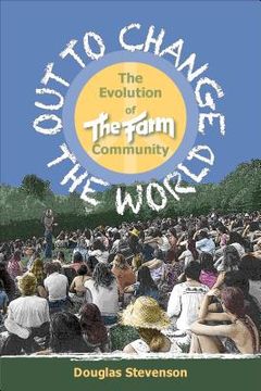 portada Out to Change the World: The Evolution of the Fram Community