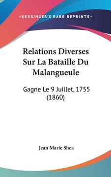 portada Relations Diverses Sur La Bataille Du Malangueule: Gagne Le 9 Juillet, 1755 (1860) (en Francés)