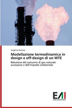portada Modellazione termodinamica in design e off-design di un WTE (en Italiano)