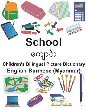 portada English-Burmese (Myanmar) School Children's Bilingual Picture Dictionary (en Inglés)