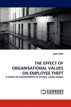portada the effect of organisational values on employee theft (en Inglés)