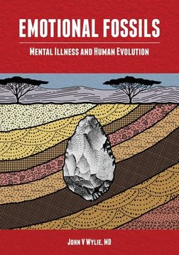 portada Emotional Fossils: Mental Illness and Human Evolution (en Inglés)