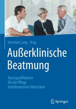 portada Außerklinische Beatmung: Basisqualifikation für die Pflege Heimbeatmeter Menschen (en Alemán)