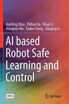 portada AI Based Robot Safe Learning and Control (in English)