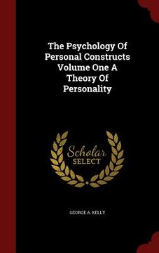 portada The Psychology Of Personal Constructs Volume One A Theory Of Personality