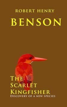 portada The Scarlet Kingfisher: Discovery of a new species (en Inglés)