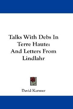 portada talks with debs in terre haute: and letters from lindlahr (en Inglés)