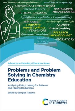 portada Problems and Problem Solving in Chemistry Education: Analysing Data, Looking for Patterns and Making Deductions (en Inglés)