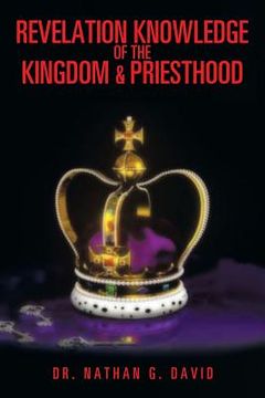 portada Revelation Knowledge of the Kingdom & Priesthood (en Inglés)
