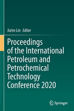 portada Proceedings of the International Petroleum and Petrochemical Technology Conference 2020 (en Inglés)