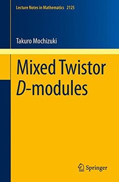 portada Mixed Twistor D-Modules (Lecture Notes in Mathematics) (en Inglés)