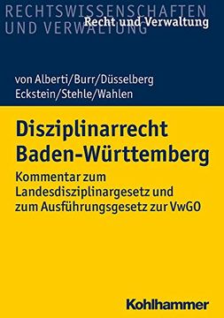 portada Disziplinarrecht Baden-Wurttemberg: Kommentar Zum Landesdisziplinargesetz Und Zum Ausfuhrungsgesetz Zur Vwgo (en Alemán)