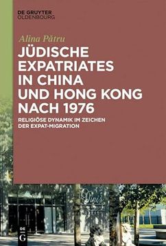 portada Jüdische Expatriates in China und Hong Kong Nach 1976 Religiöse Dynamik im Zeichen der Expat-Migration (in German)