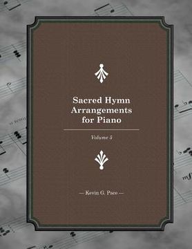 portada Sacred Hymn Arrangements for piano: book 5: Book 5 (en Inglés)